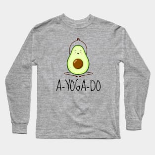 A-YOGA-DO Funny Yoga Avocado Long Sleeve T-Shirt